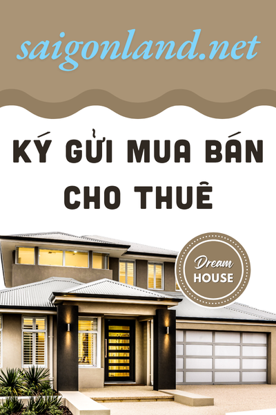 Ký Gửi Bất Động Sản Mua Bán Cho Thuê Tại Phường Tăng Nhơn Phú Uy Tín, Hiệu Quả